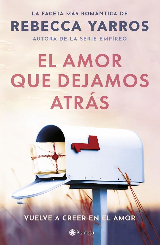 El amor que dejamos atrás | 9788408294078 | Yarros, Rebecca | Llibreria online de Figueres i Empordà