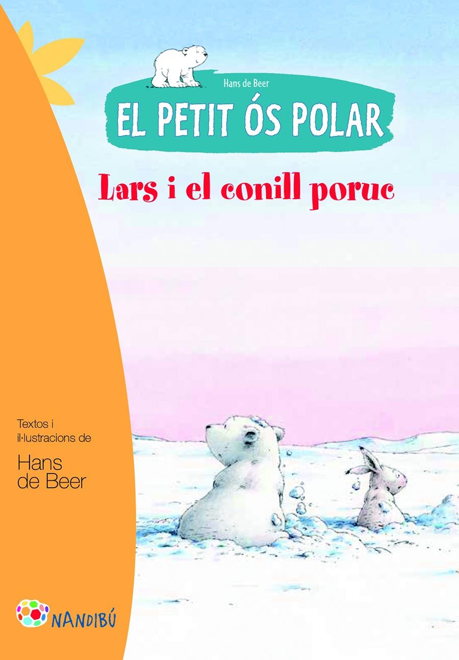 El petit ós polar. Lars i el conill poruc | 9788499755458 | de Beer, Hans | Llibreria online de Figueres i Empordà