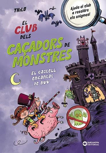 El Club dels Caçadors de monstres: El castell encantat de Buu | 9788448963064 | Thilo, Thilo | Llibreria online de Figueres i Empordà