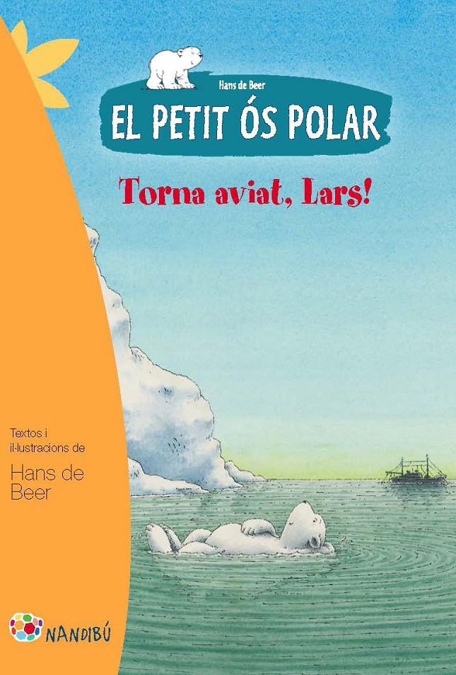 El petit ós polar: Torna aviat, Lars | 9788499755281 | de Beer, Hans | Llibreria online de Figueres i Empordà