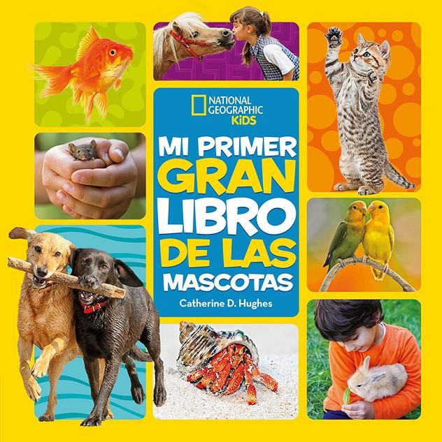 Mi primer gran libro de las mascotas | 9788482987774 | D. Hughes, Catherine | Llibreria online de Figueres i Empordà