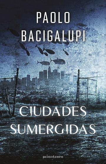 Ship breaker #02. Ciudades sumergidas | 9788445018378 | Bacigalupi, Paolo | Llibreria online de Figueres i Empordà