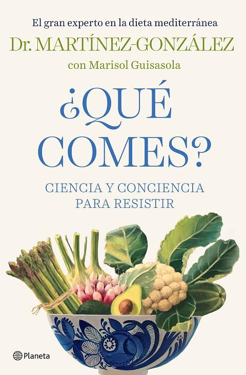 ¿Qué comes? | 9788408232438 | Martínez-González, Miguel Ángel | Librería online de Figueres / Empordà