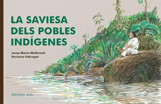 La saviesa dels pobles indígenes | 9788418972522 | Mallarach, Josep Maria | Llibreria online de Figueres i Empordà