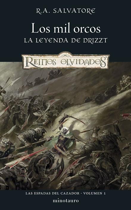 Reinos Olvidados. Las espadas del cazador #01/03. Los mil orcos | 9788445010983 | Salvatore, R. A. | Llibreria online de Figueres i Empordà