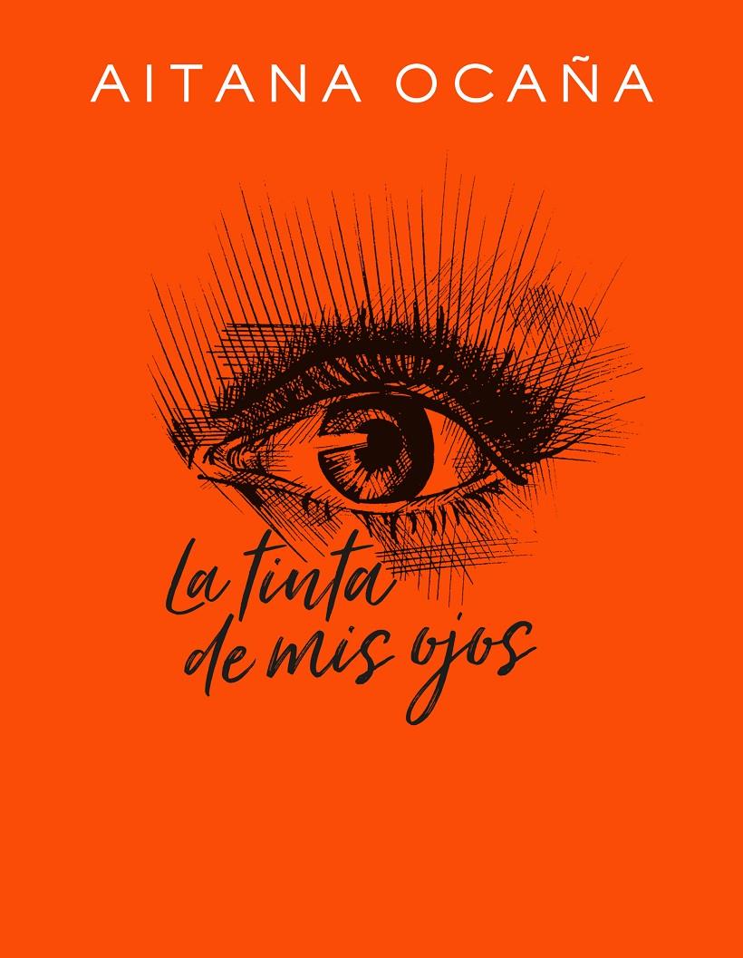 La tinta de mis ojos | 9788420434032 | Ocaña, Aitana | Llibreria online de Figueres i Empordà