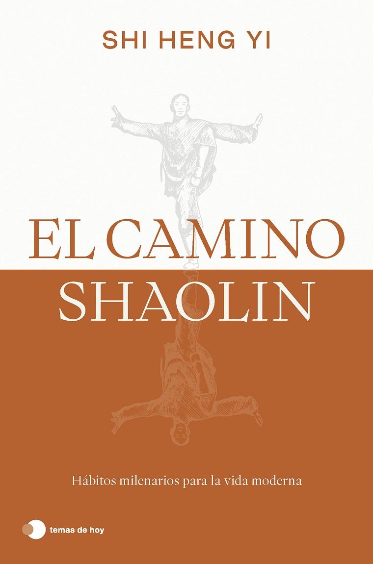 El camino shaolin | 9788419812575 | Heng Yi, Shi | Llibreria online de Figueres i Empordà