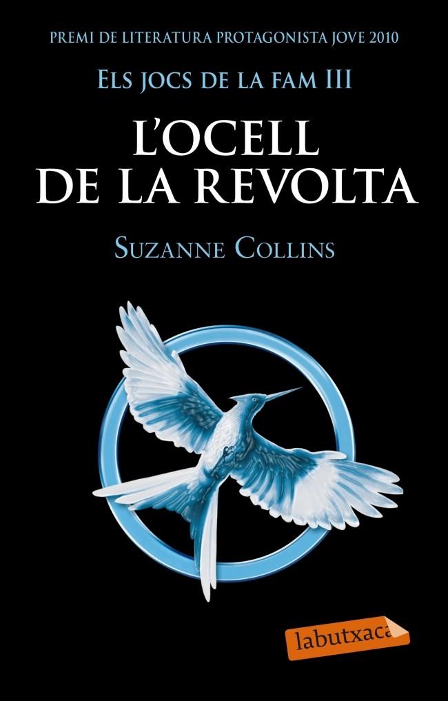 Els jocs de la fam #03. L'ocell de la revolta | 9788499305431 | Collins, Suzanne | Librería online de Figueres / Empordà