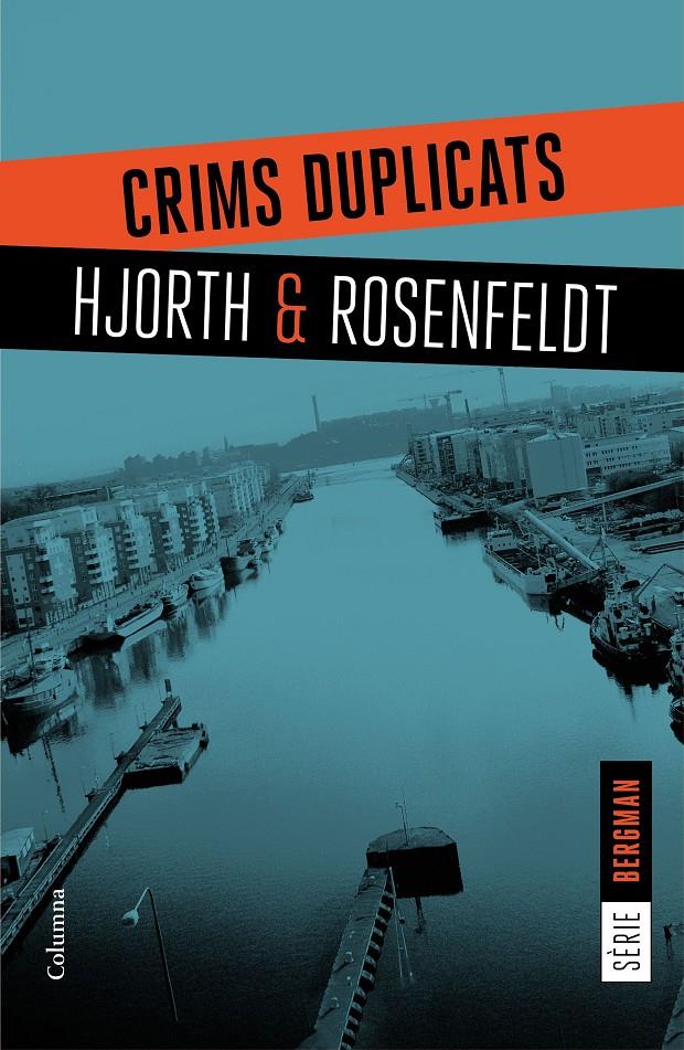 Crims duplicats (Serie Bergman #02) | 9788466421409 | Hjorth, Michael/Rosenfeldt, Hans | Llibreria online de Figueres i Empordà