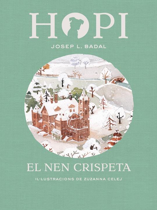 Hopi #08. El nen crispeta | 9788424660833 | Badal, Josep Lluís | Librería online de Figueres / Empordà