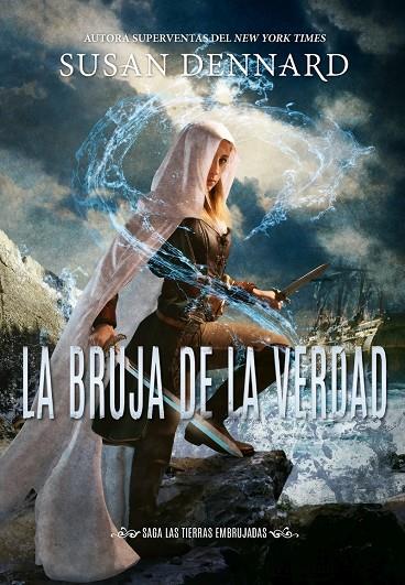 La bruja de la verdad (Las tierras embrujadas #01) | 9788417615369 | Dennard, Susan | Llibreria online de Figueres i Empordà