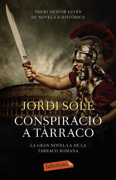 Conspiració a Tàrraco | 9788499309149 | Jordi Solé | Llibreria online de Figueres i Empordà