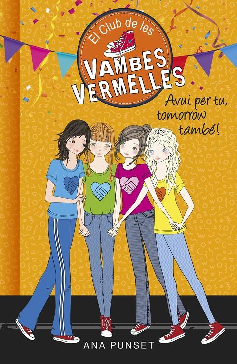 Avui per tu, tomorrow també! (El Club de les Vambes Vermelles #13) | 9788490438947 | Ana Punset | Librería online de Figueres / Empordà