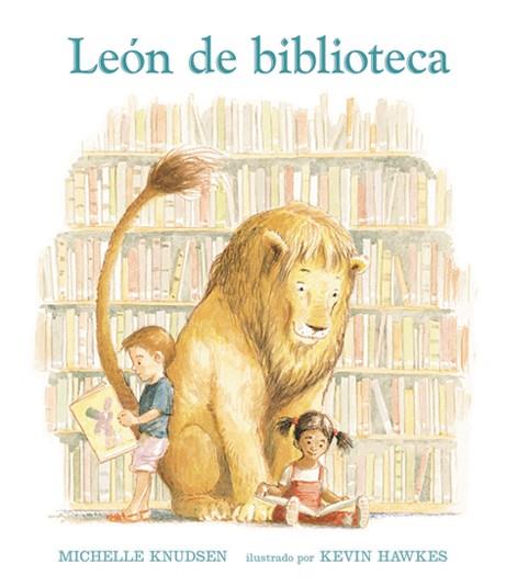 León de biblioteca | 9788493486310 | Michelle Knudsen | Llibreria online de Figueres i Empordà