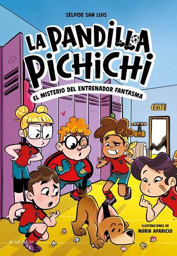 La Pandilla Pichichi #03. El misterio del entrenador fantasma | 9788419910301 | San Luis, Sélpide | Llibreria online de Figueres i Empordà