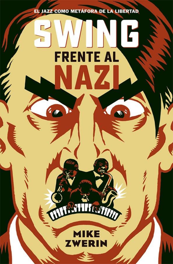 Swing frente al nazi | 9788494458729 | Zwerin, Mike | Llibreria online de Figueres i Empordà