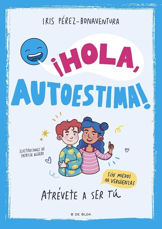 ¡Hola, autoestima! | 9788419522405 | Pérez Bonaventura, Iris | Librería online de Figueres / Empordà