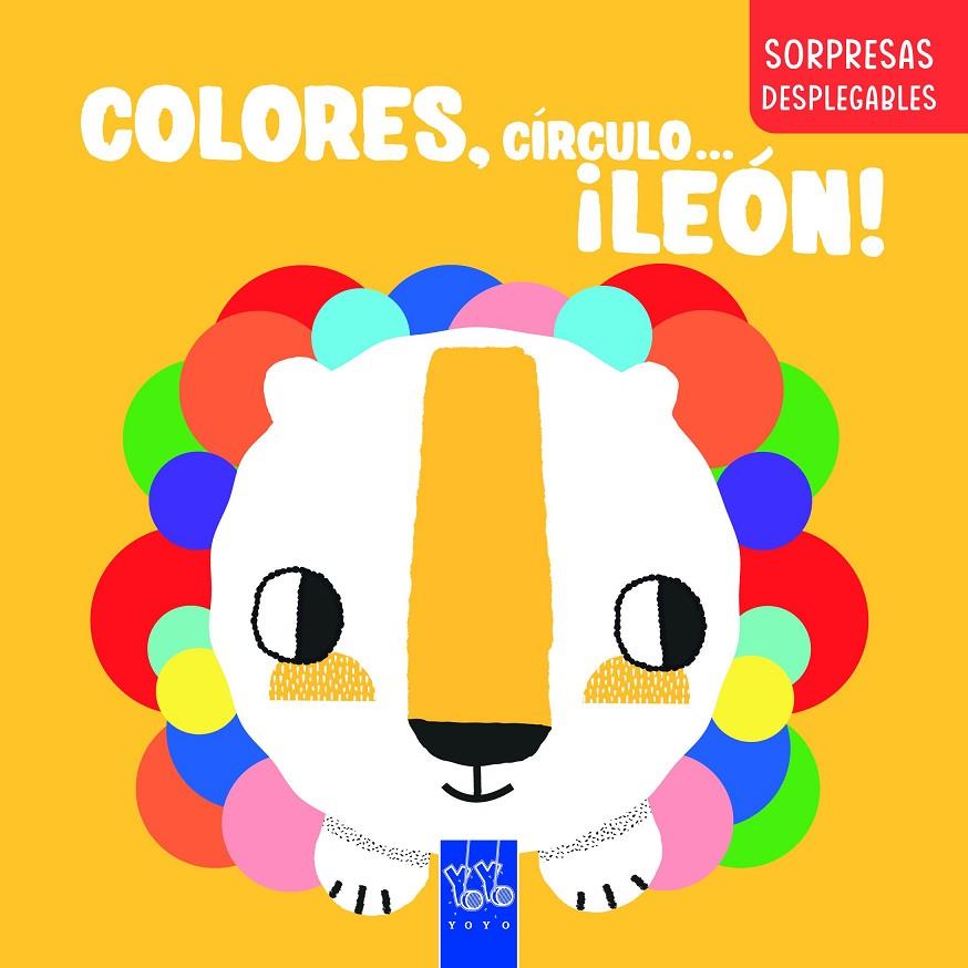 Colores, círculo... ¡león! | 9788408283287 | YOYO | Llibreria online de Figueres i Empordà