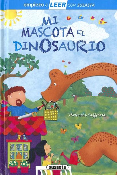 Mi mascota el dinosaurio | 9788467775594 | Cafferata, Florencia | Llibreria online de Figueres i Empordà