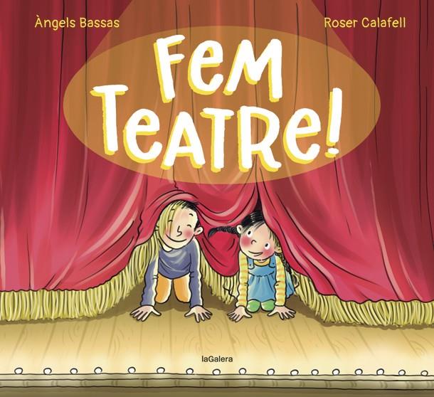 Fem teatre! | 9788424671976 | Bassas, Àngels | Librería online de Figueres / Empordà