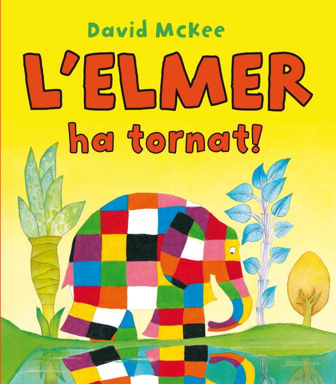 L'Elmer ha tornat! (L'Elmer. Primeres lectures) | 9788448832209 | McKee, David | Llibreria online de Figueres i Empordà