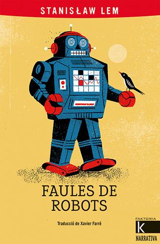 Faules de robots | 9788418558719 | Lem, Stanislaw | Librería online de Figueres / Empordà