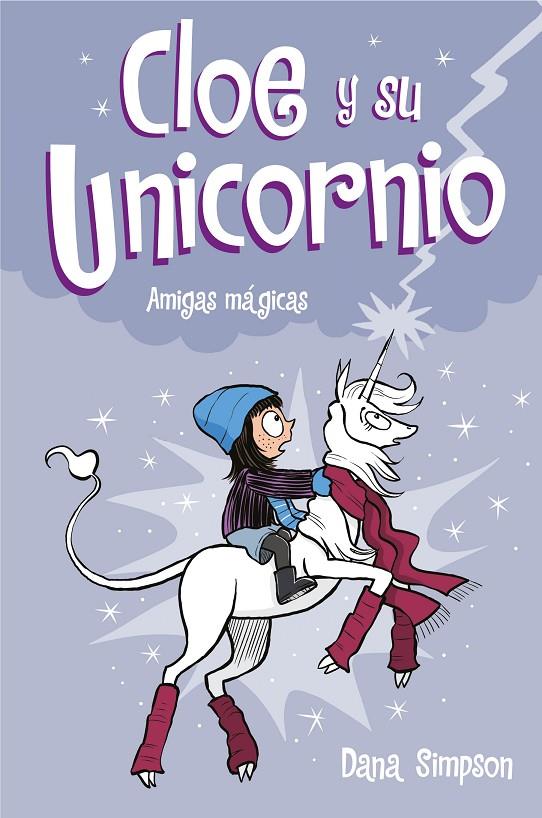 Amigas mágicas (Cloe y su Unicornio #06) | 9788417736583 | Simpson, Dana | Librería online de Figueres / Empordà