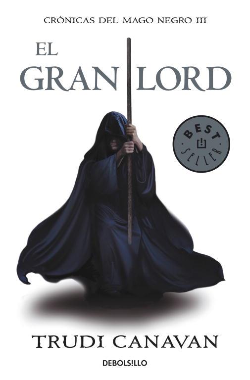 El gran lord (Crónicas del Mago Negro 3) | 9788499891163 | CANAVAN, TRUDI | Llibreria online de Figueres i Empordà