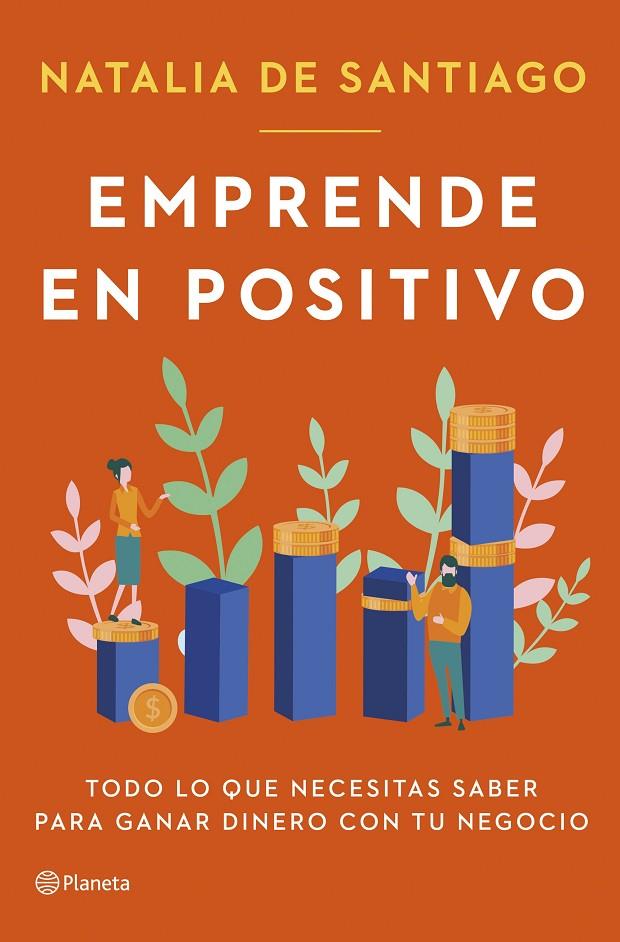 Emprende en positivo | 9788408282365 | Santiago, Natalia de | Librería online de Figueres / Empordà