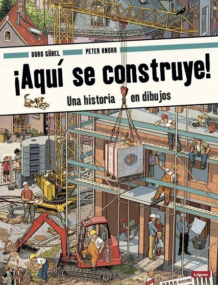 ¡Aquí se construye! | 9788412052176 | Göbel, Doro/Knorr, Peter | Librería online de Figueres / Empordà