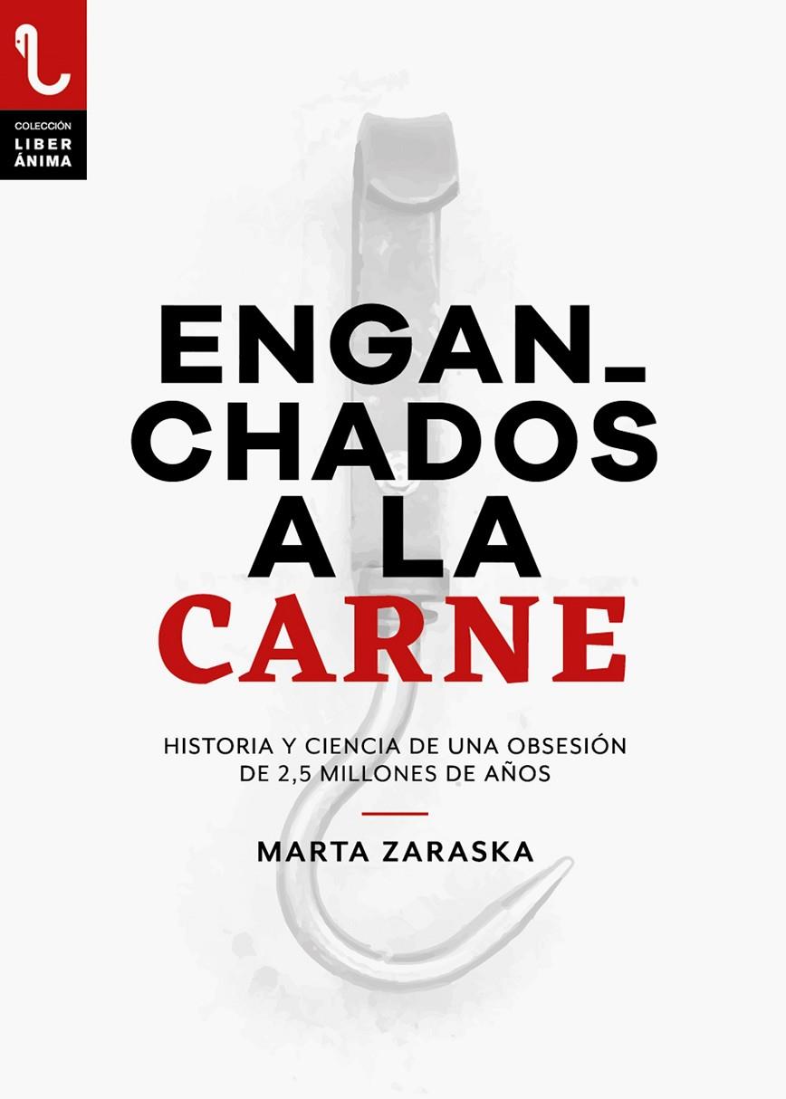 ENGANCHADOS A LA CARNE | 9788417121228 | Zaraska, Marta | Llibreria online de Figueres i Empordà