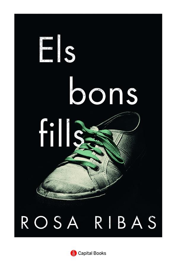 Els bons fills | 9788412147995 | Ribas Moliné, Rosa | Llibreria online de Figueres i Empordà