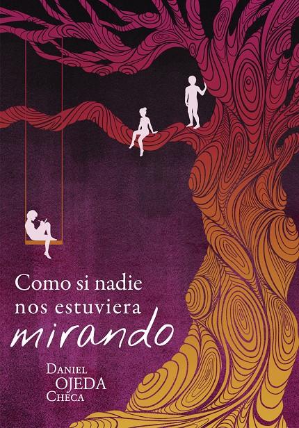 Como si nadie nos estuviera mirando | 9788424664404 | Ojeda, Daniel | Librería online de Figueres / Empordà