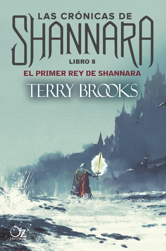El primer rey de Shannara (Las crónicas de Shannara #08) | 9788417525026 | Brooks, Terry | Librería online de Figueres / Empordà