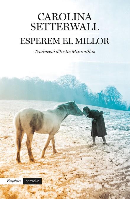 Esperem el millor | 9788418833229 | Setterwall, Carolina | Llibreria online de Figueres i Empordà