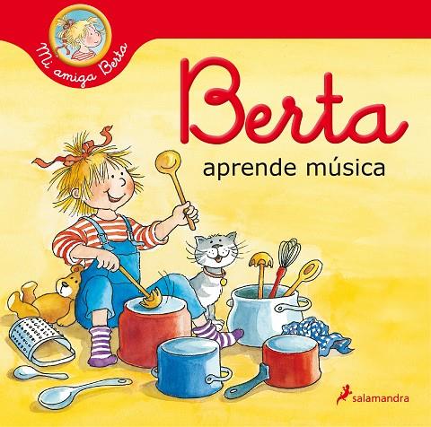 Berta aprende música (Mi amiga Berta) | 9788418174537 | Schneider, Liane | Llibreria online de Figueres i Empordà
