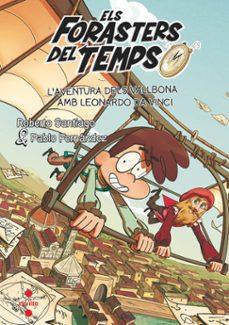 Els Forasters del Temps #17. L'aventura dels Vallbona amb Leonardo da Vinci | 9788466157568 | Santiago, Roberto/Fernández, Pablo | Librería online de Figueres / Empordà