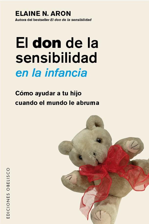 El don de la sensibilidad en la infancia | 9788491111917 | Aron, Elaine | Librería online de Figueres / Empordà