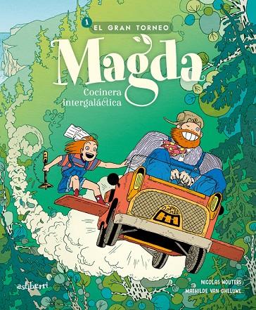 Magda, cocinera intergaláctica #01. El gran torneo | 9788419670939 | Nicolas, Wouters/Mathilde, Van Gheluwe | Llibreria online de Figueres i Empordà