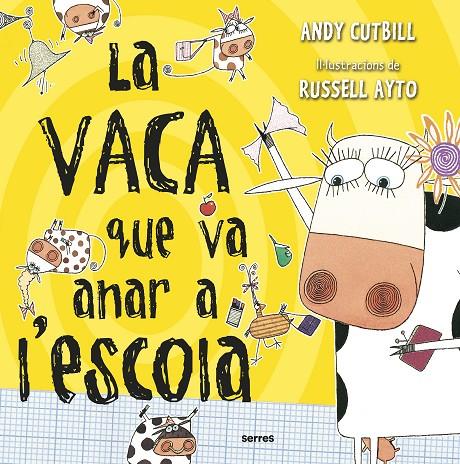 La vaca que va anar a l'escola | 9788427227743 | Cutbill, Andy | Llibreria online de Figueres i Empordà