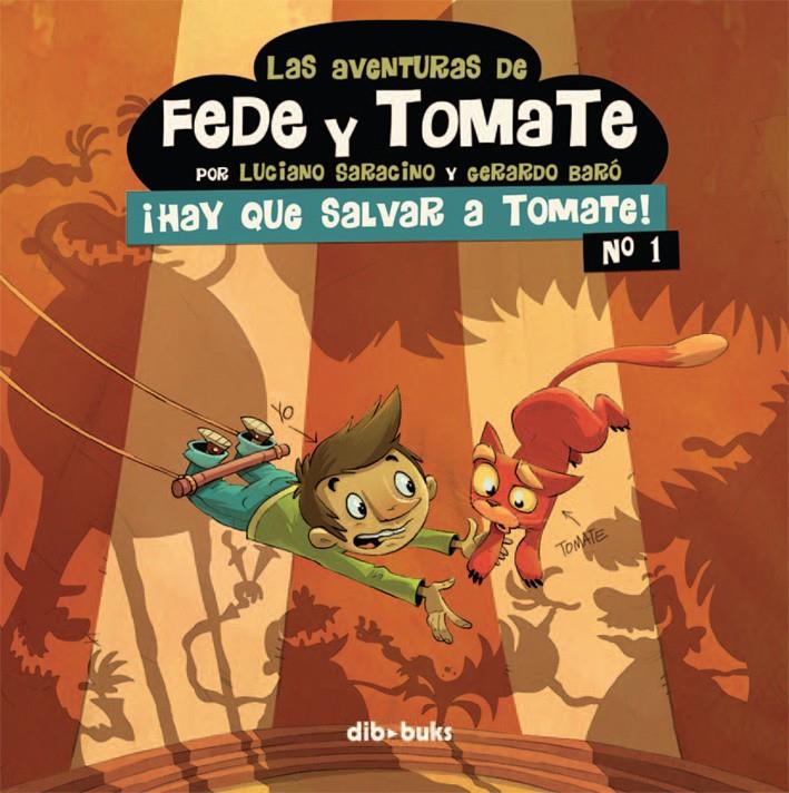 Las aventuras de Fede y Tomate #01 | 9788415850434 | Saracino, Luciano/Baró, Gerardo | Llibreria online de Figueres i Empordà