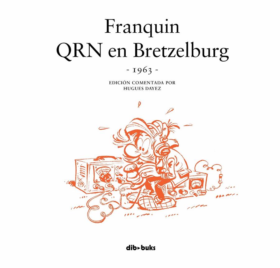 Franquin. QRN en Bretzelburg | 9788416507771 | Franquin, André/Dayez, Hugues | Librería online de Figueres / Empordà