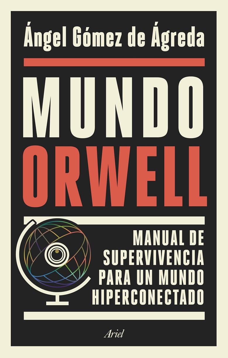 Mundo Orwell | 9788434429789 | Gómez de Ágreda, Ángel | Llibreria online de Figueres i Empordà