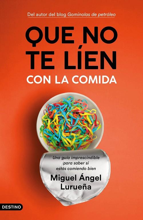 Que no te líen con la comida | 9788423358755 | Lurueña, Miguel Ángel | Llibreria online de Figueres i Empordà