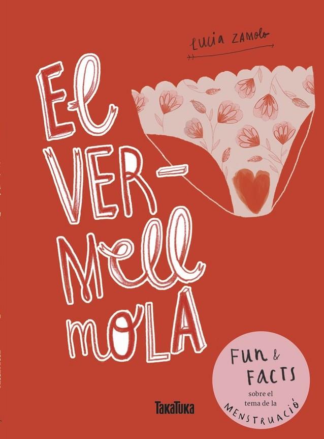 EL VERMELL MOLA (MENSTRUACIÓ) | 9788417383503 | Zamolo, Lucia | Llibreria online de Figueres i Empordà