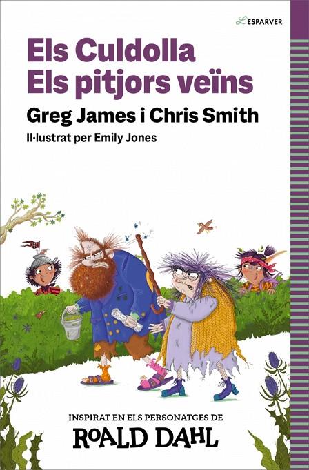 Els Culdolla. Els pitjors veïns | 9788419688583 | Smith, Chris/James, Greg/Dahl, Roald | Llibreria online de Figueres i Empordà