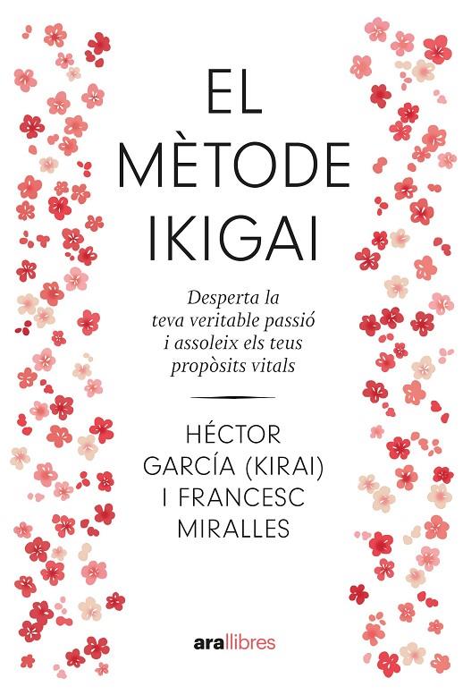 El mètode ikigai. NE 2024 | 9788411730792 | Miralles Contijoch, Francesc/García Puigcerver, Héctor | Llibreria online de Figueres i Empordà