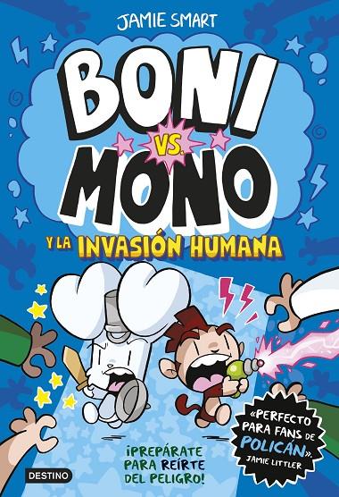 Boni vs. Mono #02. Boni vs. Mono y la invasión humana | 9788408286998 | Smart, Jamie | Llibreria online de Figueres i Empordà