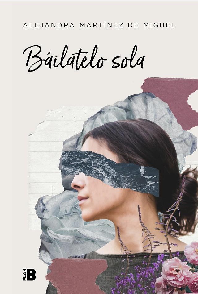 Báilatelo sola | 9788417001810 | Martínez de Miguel, Alejandra | Llibreria online de Figueres i Empordà