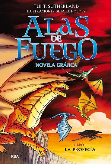 Alas de fuego #01. La profecía (novela gráfica) | 9788427223516 | Sutherland, Tui T. | Llibreria online de Figueres i Empordà